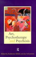 Art, Psychotherapy and Psychosis cover