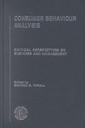 Consumer Behavioral Analysis Critical Perspectives on Business and Management cover