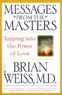 Messages from the Masters Tapping into the Power of Love cover