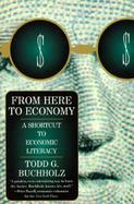 From Here to Economy A Short Cut to Economic Literacy cover