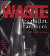 Hazardous Waste Regulation Handbook: A Practical Guide to RCRA and Superfund cover