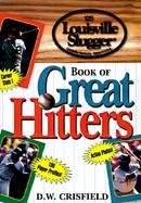 The Louisville Slugger Book of Awesome Hitters cover