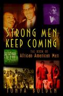 Strong Men Keep Coming The Book of African American Men cover