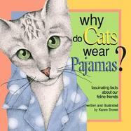 Why Do Cats Wear Pajamas? cover