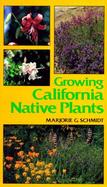 Growing California Native Plants cover