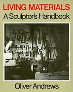 Living Materials A Sculptor's Handbook cover