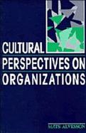 Cultural Perspectives on Organizations cover