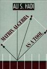 Matrix Algebra As a Tool cover
