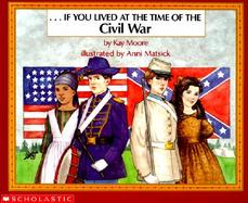 If You Lived at the Time of the Civil War cover