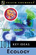Teach Yourself 101 Key Ideas Ecology cover