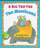 A Big Trip for the Morrisons cover