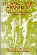 The Languages of Paradise Race, Religion, and Philology in the Nineteenth Century cover