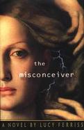 The Misconceiver cover