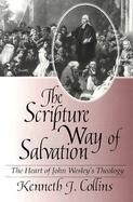 The Scripture Way of Salvation The Heart of John Wesley's Theology cover