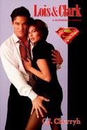 Lois and Clark: A New Superman Novel cover