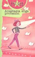 Anastasia Elige Profesion (Anastasia's Chosen Career) cover