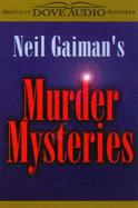 Neil Gaiman's Murder Mysteries: Sci-Fi Channel Seeing Ear Theater cover