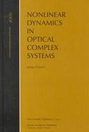 Nonlinear Dynamics in Optical Complex Systems cover