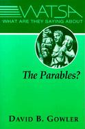 What Are They Saying About the Parables? cover