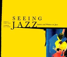 Seeing Jazz Artists and Writers on Jazz cover
