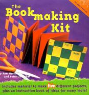 The Bookmaking Kit cover