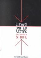 Libya and the United States Two Centuries of Strife cover