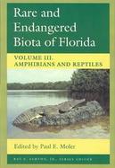 Rare and Endangered Biota of Florida Amphibians and Reptiles (volume3) cover