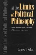 At the Limits of Policical Philosophy From 