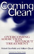 Coming Clean Overcoming Addiction Without Treatment cover