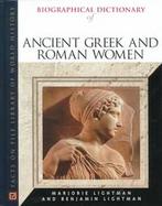 Biographical Dictionary of Ancient Greek and Roman Women Notable Women from Sappho to Helena cover