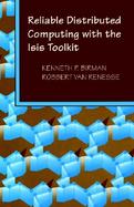 Reliable Distributed Computing with the Isis Toolkit cover