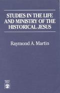 Studies in the Life and Ministry of the Historical Jesus cover