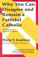 Why You Can Disagree-- And Remain a Faithful Catholic cover