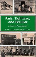 Paris, Tightwad, and Peculiar Missouri Place Names cover
