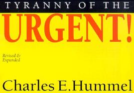 Tyranny of the Urgent! cover