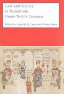 Law and Society in Byzantium Ninth-Twelfth Centuries cover