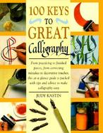 100 Keys to Great Calligraphy cover
