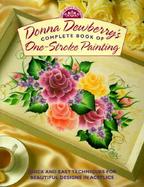 Donna Dewberry's Complete Book of One-Stroke Painting cover