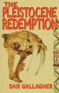 The Pleistocene Redemption: An Allegory of Prehistoric Terror in the 21st Century cover