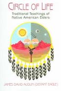 Circle of Life Traditional Teachings of Native American Elders cover