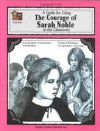 The Courage of Sarah Noble A Guide for Using in the Classroom cover
