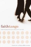 Faith Tango A Liberating Approach to Spiritual Growth in Marriage cover