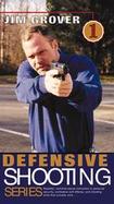 Jim Grover Defensive Shooting Series cover