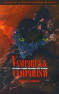Vampires and Vampirism Legends from Around the World cover