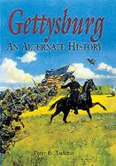 Gettysburg An Alternate History cover
