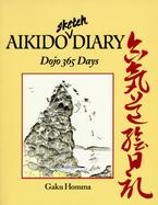 Aikido Sketch Diary: Dojo 365 Days cover