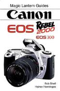 Magic Lantern Guides: Canon EOS Rebel 2000 cover