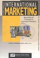 A Short Course in International Marketing Approaching and Penetrating the Global Marketplace cover