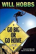 Go Big or Go Home cover