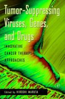 Tumor Suppressing Viruses, Genes, and Drugs: Innovative Cancer Therapy Approaches cover